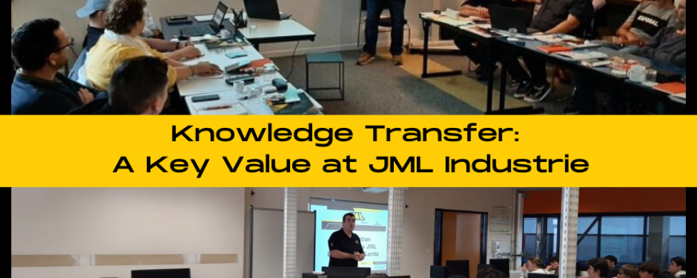 Knowledge Transfer: A Key Value at JML Industrie